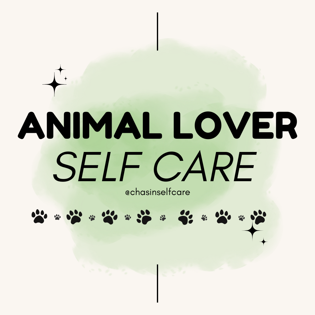 Animal Lovers Self Care