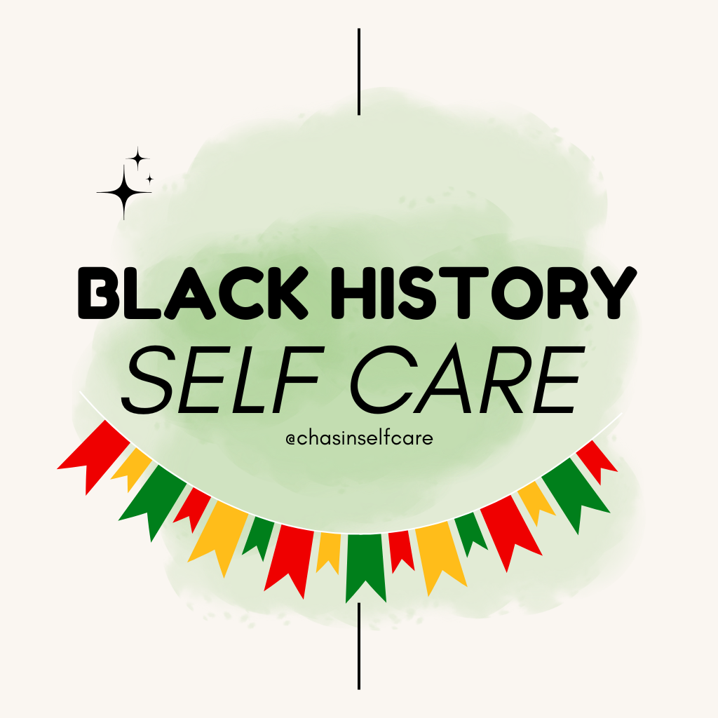 Black History Self Care