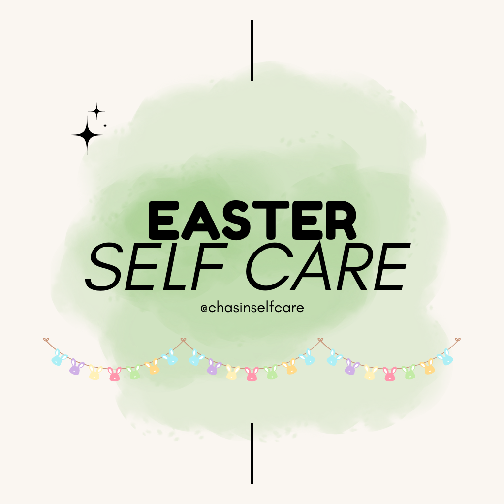 Easter Self Care