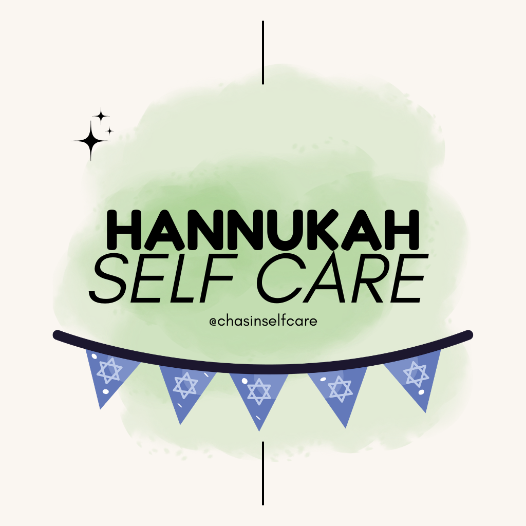 Hannukah Self Care