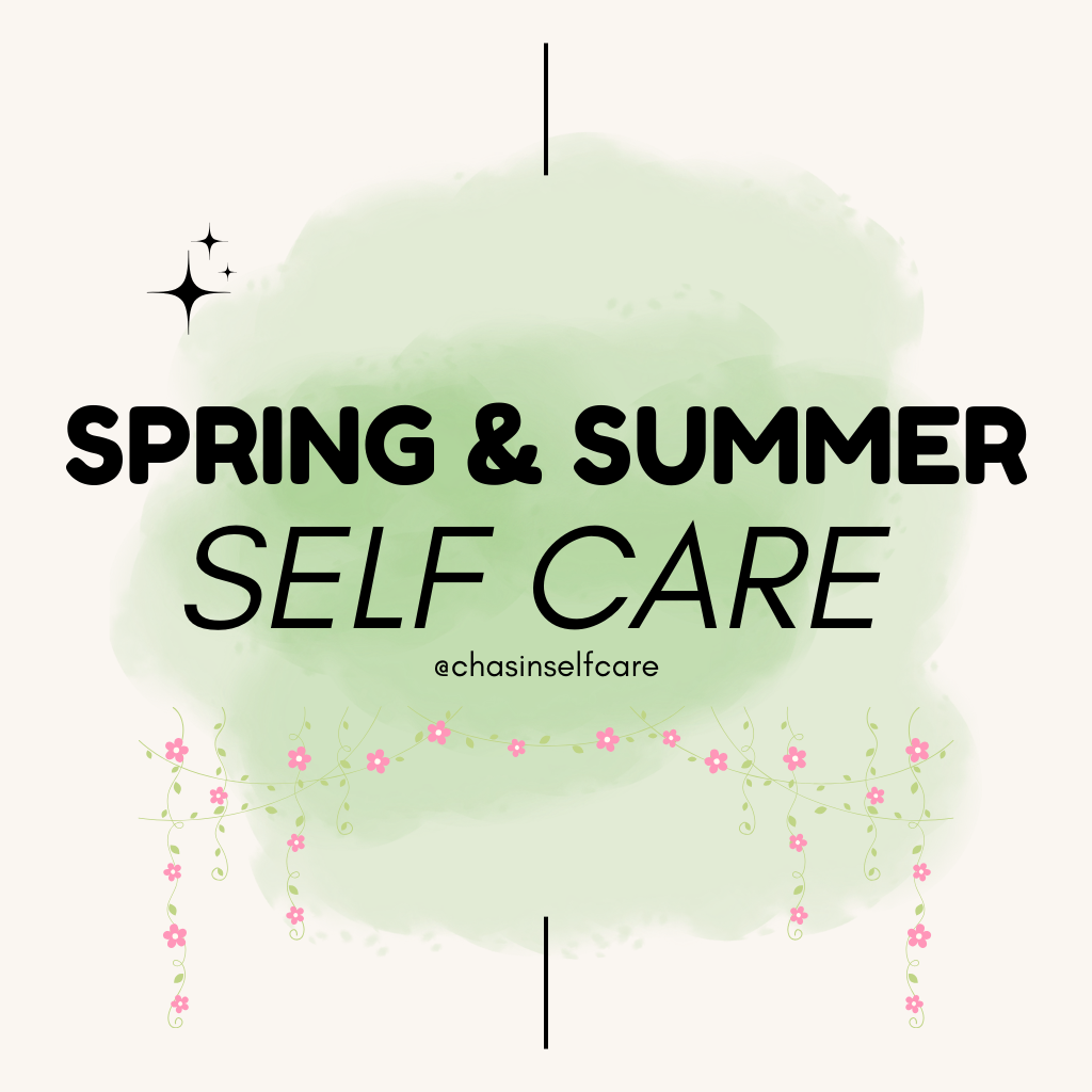 Spring and Summer Self Care